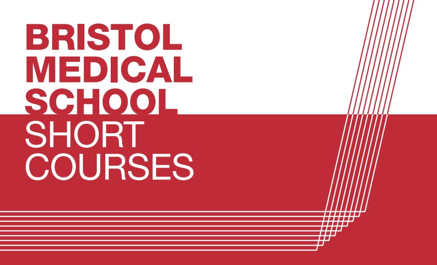 Web banner in red and white with the text Bristol Medical School Short Courses